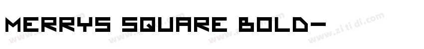 MERRYS Square Bold字体转换